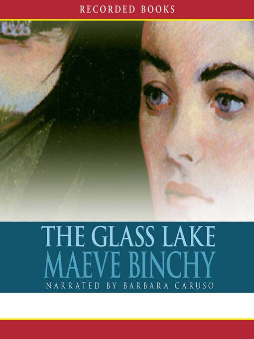 Title details for The Glass Lake by Maeve Binchy - Available